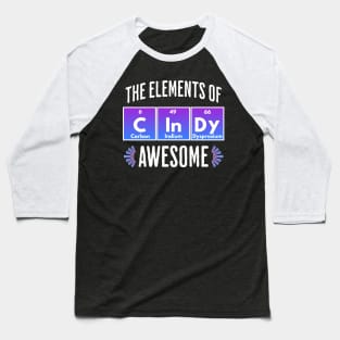 CInDy: Elements of Awesome, name design Baseball T-Shirt